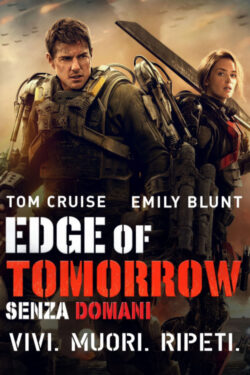 locandina Edge of Tomorrow – Senza Domani