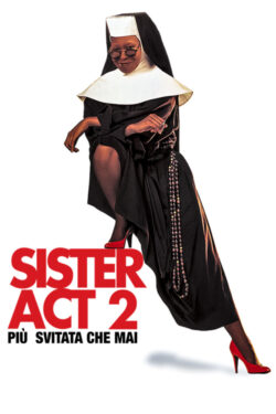 Poster Sister Act 2 – Piu’ svitata che mai