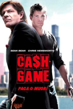 locandina Cash Game – Paga o muori