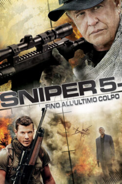 locandina Sniper 5 – Fino all’ultimo colpo