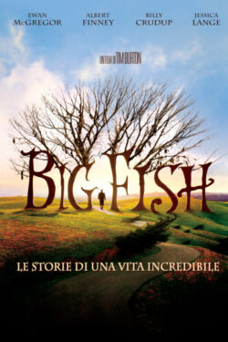 Poster Big Fish – Le storie di una vita incredibile