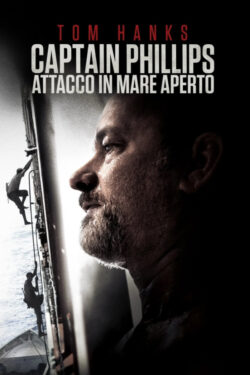 locandina Captain Phillips – Attacco in mare aperto