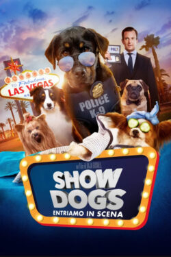 Poster Show Dogs – Entriamo in scena