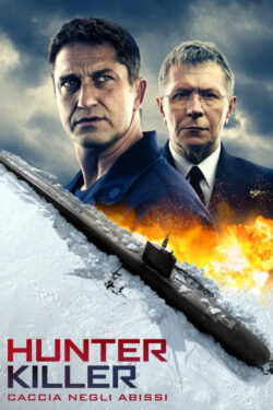 Poster Hunter Killer – Caccia negli abissi