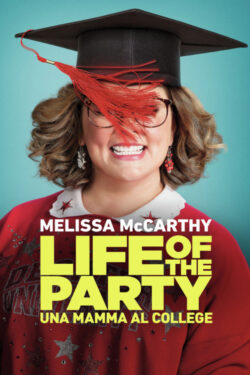 Poster Life Of The Party – Una Mamma Al College