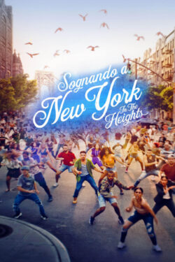 locandina Sognando a New York – In the Heights