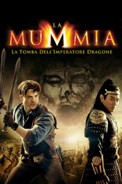 Poster La Mummia – la Tomba dell’Imperatore Dragone