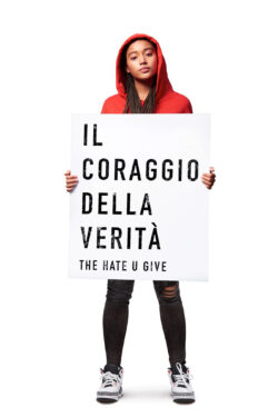 Poster Il coraggio della verità – The Hate U Give