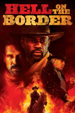 Poster Hell on the Border – Cowboy da leggenda