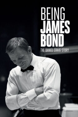 Poster Being James Bond – The Daniel Craig Story