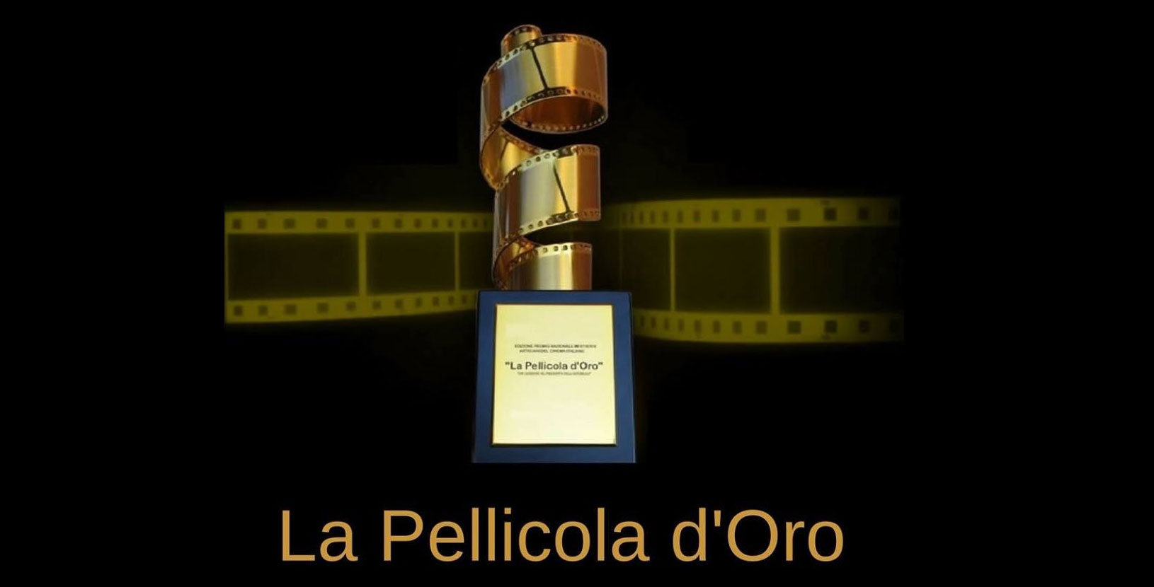 La Pellicola D'Oro 2019, i Premi assegnati alla IX edizione