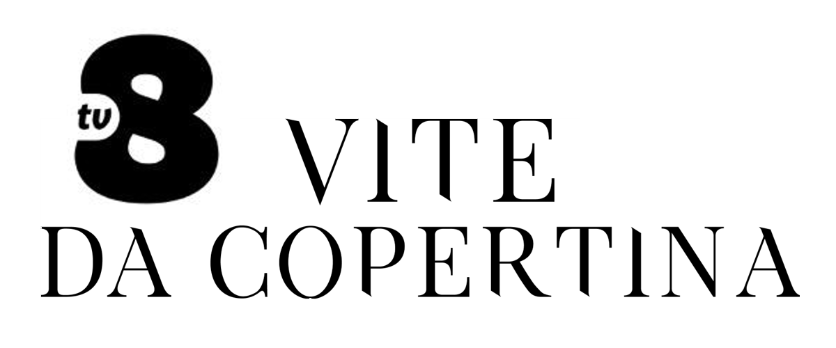 Vite da Copertina TV8