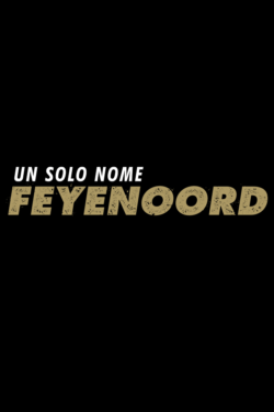 Un Solo Nome: Feyenoord