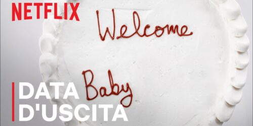 YOU 3, teaser ‘Welcome Baby’ con la data d’uscita su Netflix