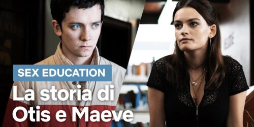 Sex Education: la storia di Otis e Maeve