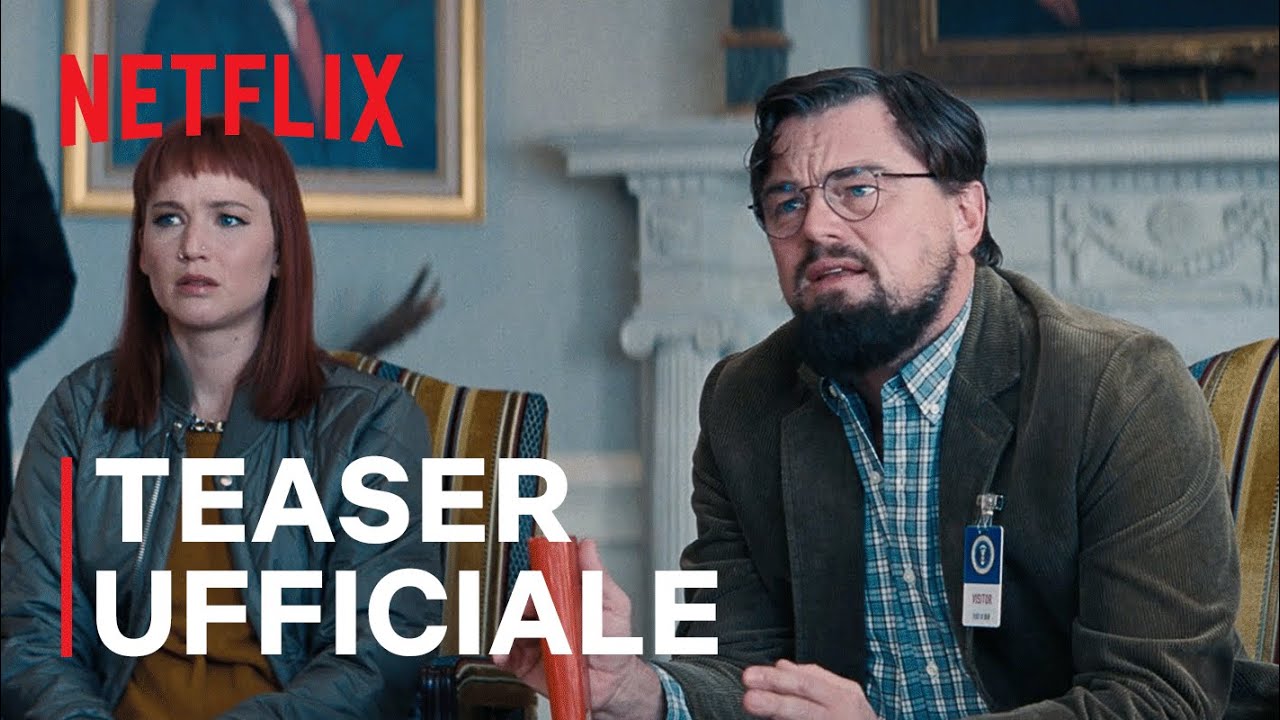 Don't Look Up, Teaser del film Netflix con Leonardo DiCaprio