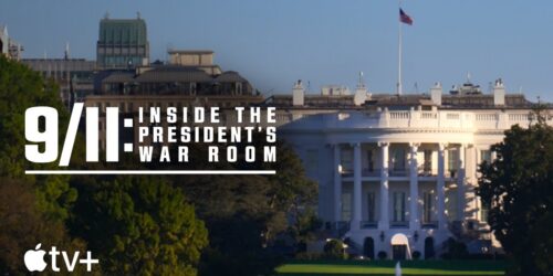 Trailer 9/11: Inside The President’s War Room su Apple TV+