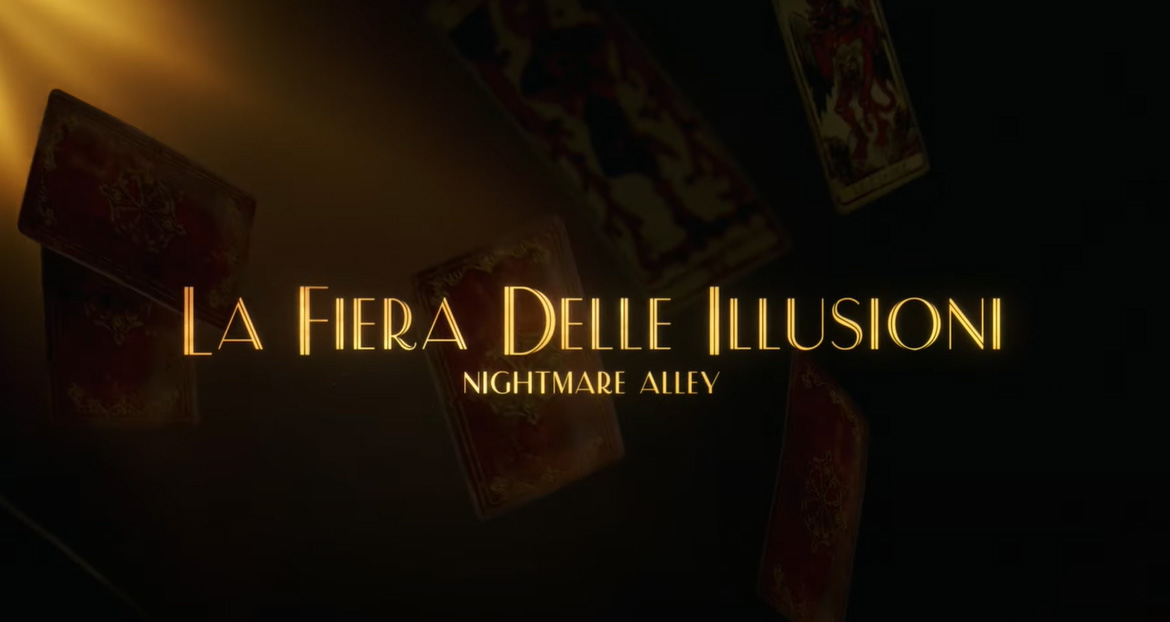 Trailer La Fiera delle Illusioni - Nightmare Alley di Guillermo del Toro