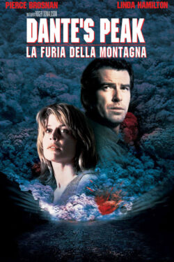 Locandina Dante’s Peak – La furia della montagna 1997 Roger Donaldson