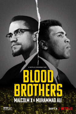 Blood Brothers: Malcolm X and Muhammad Ali