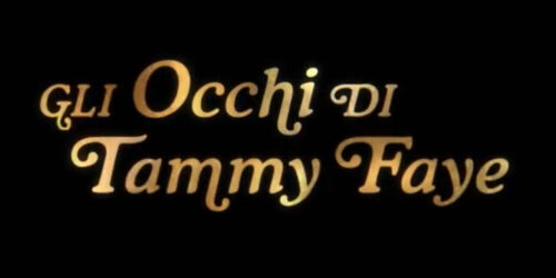 Roma 2021, Gli Occhi di Tammy Faye (The Eyes of Tammy Faye) film d’apertura della 16a edizione della Festa del Cinema di Roma