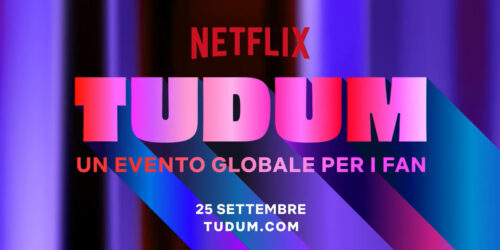 Tudum: primo evento globale Netflix per i fan – Tutti gli Annunci