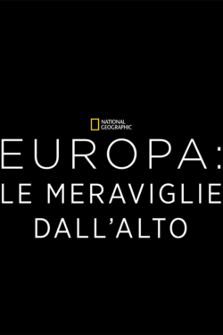 Europa: le meraviglie dall’alto (stagione 3)