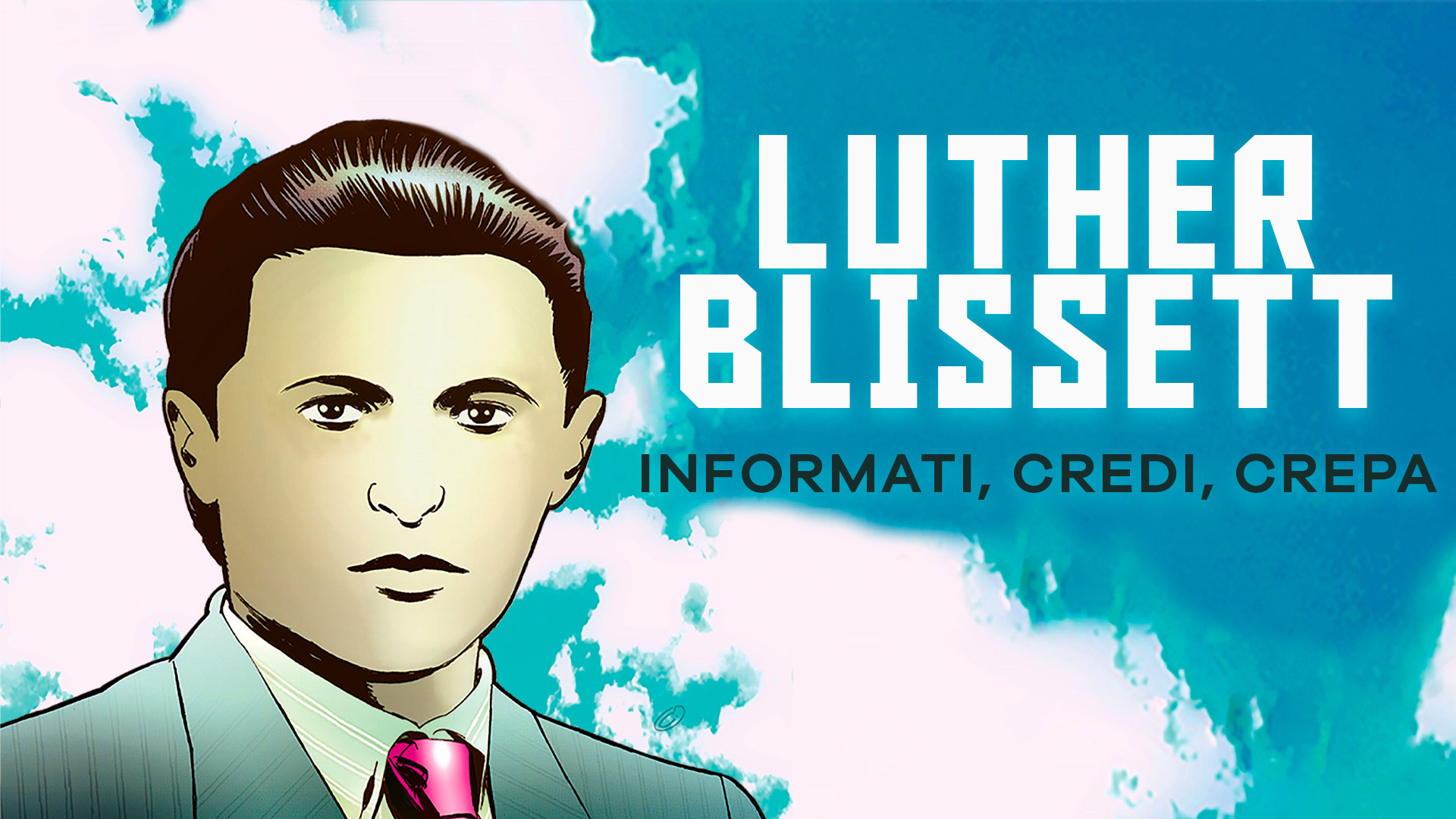 Poster Luther Blissett - Informati, credi, crepa