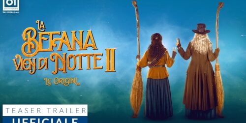 Teaser Trailer La Befana vien di notte 2 – Le origini con Monica Bellucci, Zoe Massenti e Fabio De Luigi