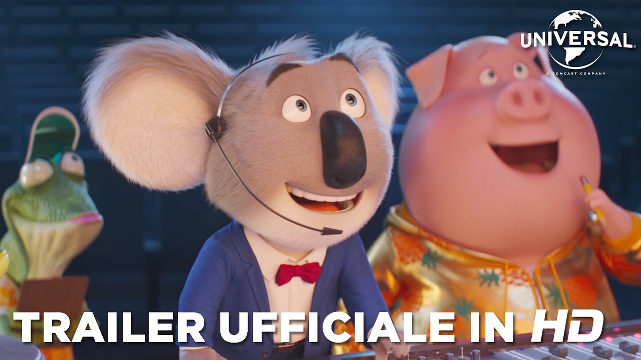 Sing 2: Sempre più Forte, Trailer Finale italiano