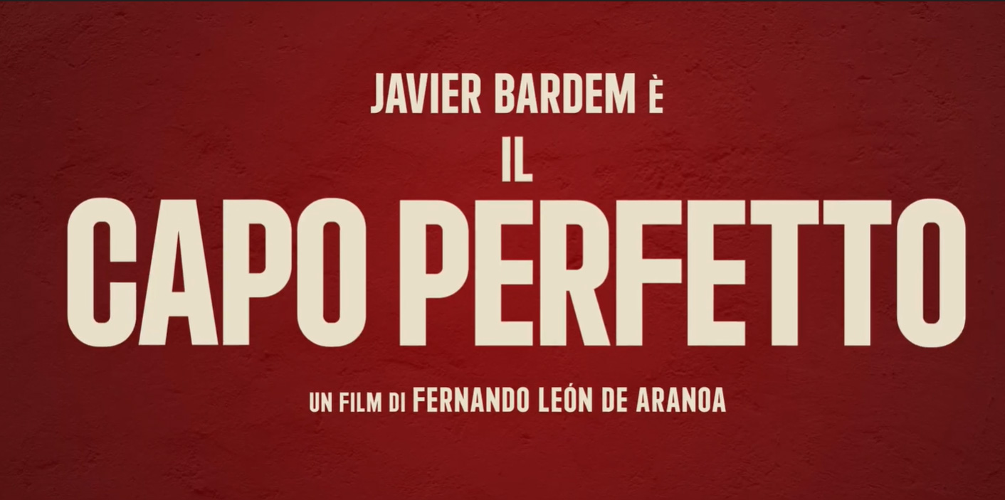 Trailer Il capo perfetto, film con Javier Bardem