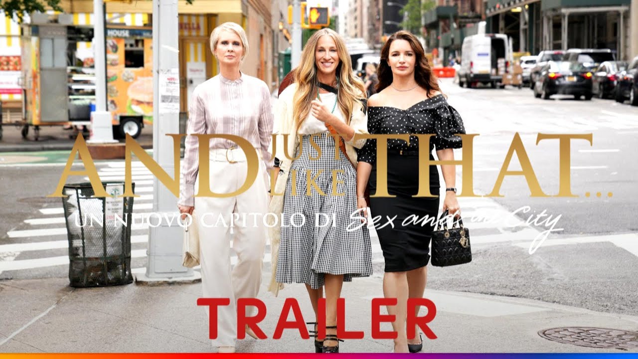 And Just Like That..., trailer del nuovo capitolo di Sex and the City