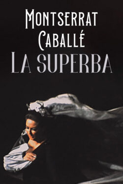 Locandina Montserrat Caballé - La Superba