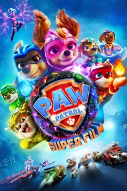 locandina Paw Patrol: Il Super Film