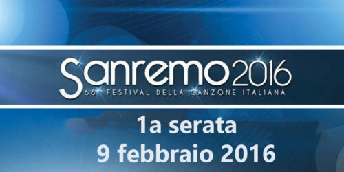 Sanremo 2016: Riassunto LiveBlog Prima Serata: 9 Febbraio