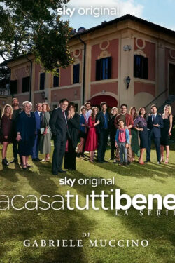 locandina A Casa Tutti Bene – La Serie