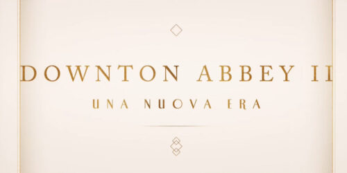 Downton Abbey II: Una Nuova Era, Teaser Trailer italiano