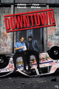 Scheda Downtown – Pronti a tutto locandina Downtown – Pronti a tutto