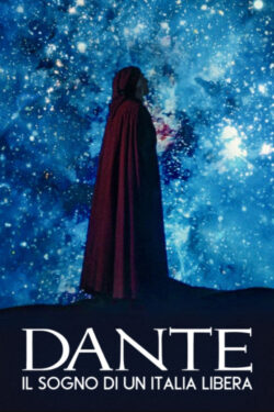 Poster Dante, il sogno di un’Italia libera