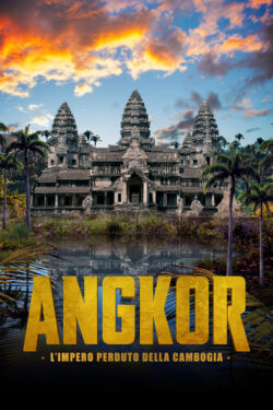 Locandina Angkor - L'impero perduto della Cambogia
