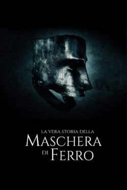 Locandina La vera storia della Maschera di ferro