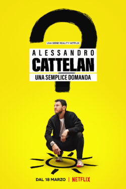 Alessandro Cattelan: Una Semplice Domanda