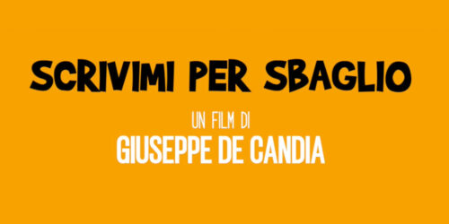 Trailer Scrivimi per sbaglio di Giuseppe de Candia