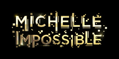 Michelle Impossible