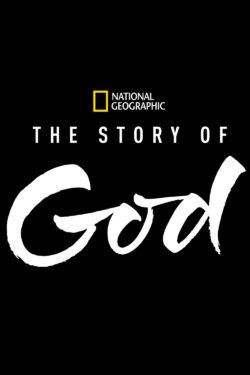 locandina The Story of God con Morgan Freeman