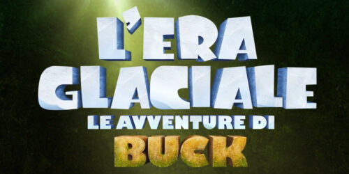 L’Era Glaciale: le Avventure di Buck su Disney+: Poster, Trailer e Interviste al cast di voci italiane