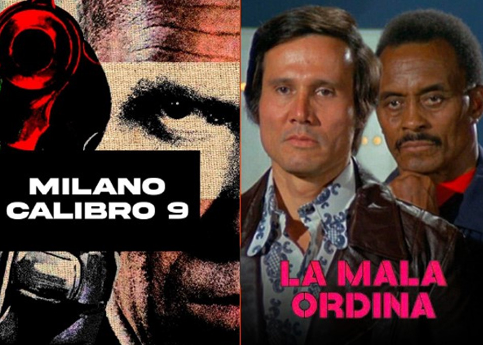 Locandine Milano Calibro 9 e La Mala Ordina