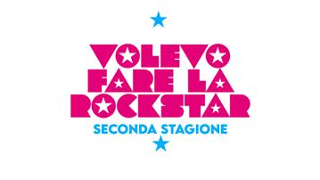 Volevo fare la rockstar, seconda stagione su Rai2