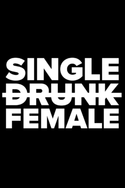 Single Drunk Female