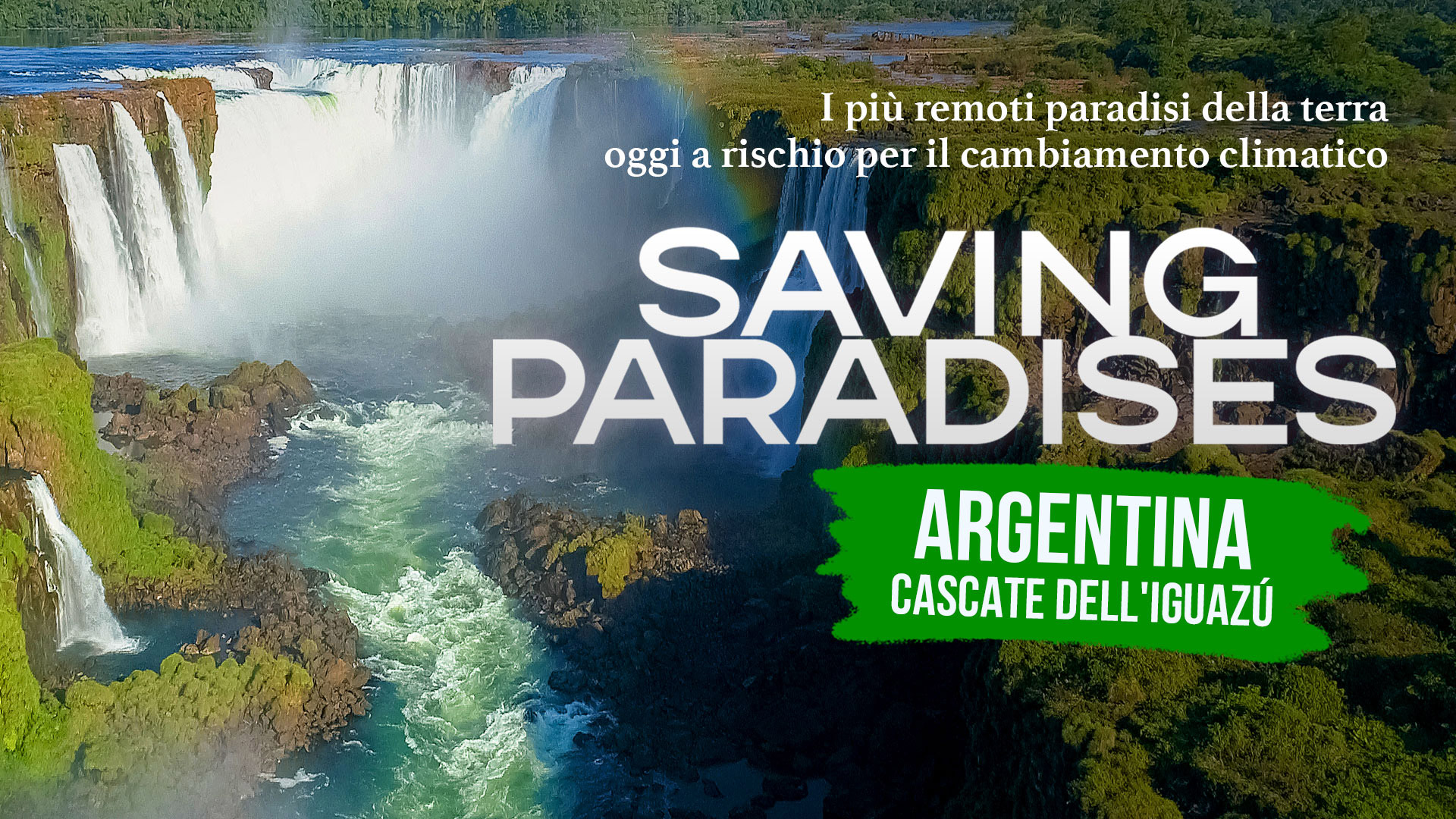 Poster Saving Paradises - Argentina - Cascate dell'Iguazù